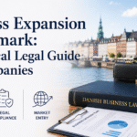 Business Expansion to Denmark: A Practical Legal Guide for Companies