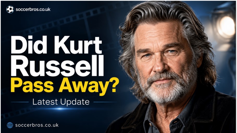 Kurt Russell Pass Away