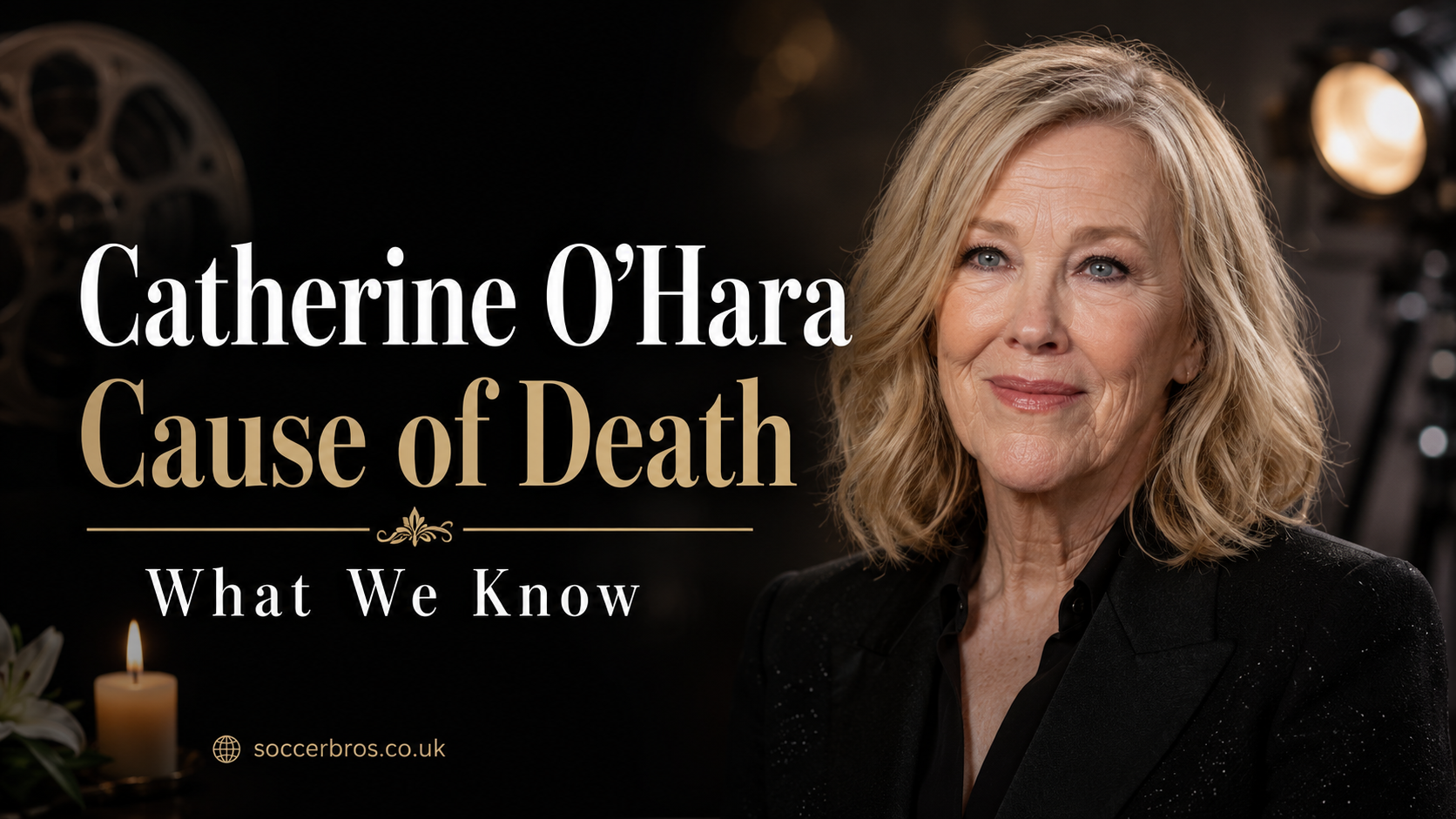 Catherine O’Hara Cause of Death