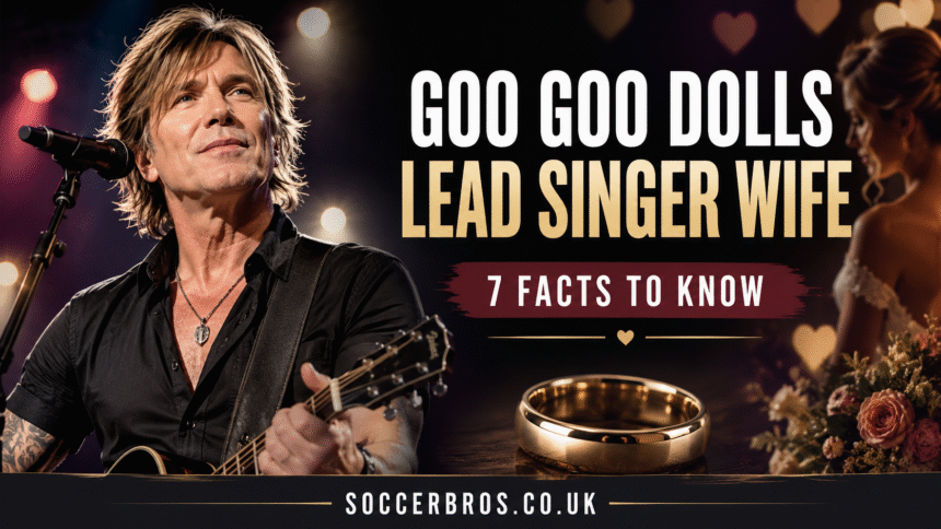 Goo Goo Dolls Lead Singer Wife