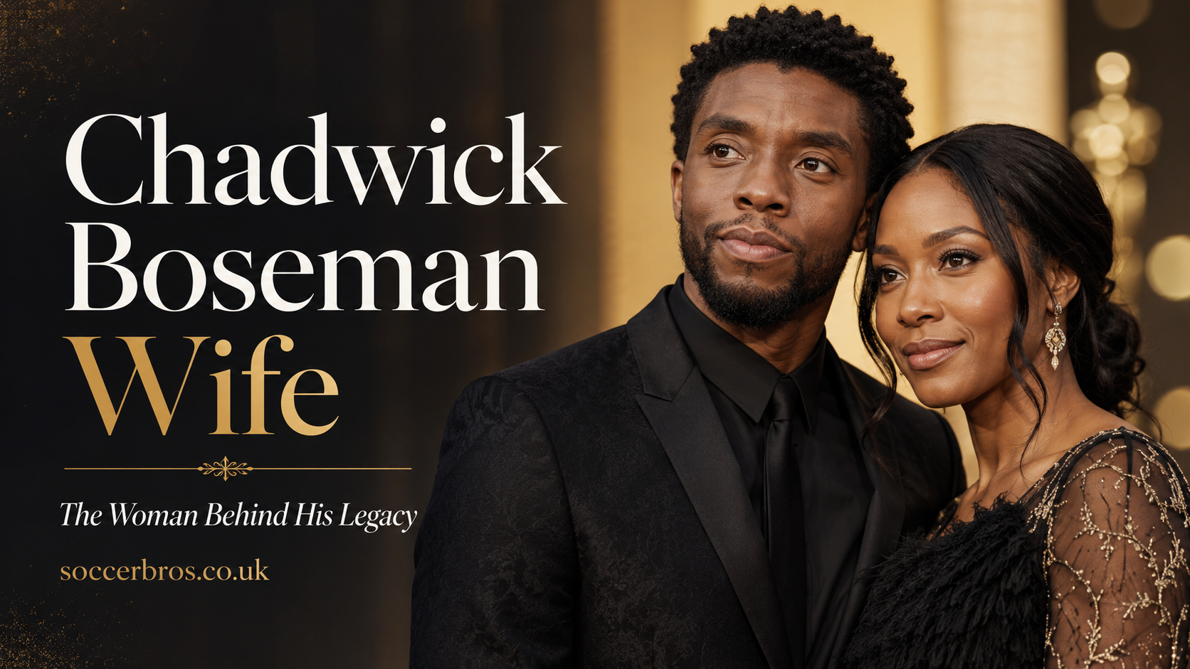 Chadwick Boseman Wife